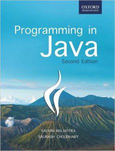 Programming in Java, 2nd Edition, Sachin Malhotra & Saurabh Choudhary, Oxford